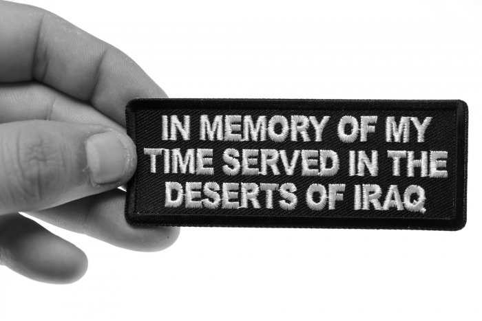 In Memory of My Time Served In The Deserts of Iraq Patch shown on hand for size comparison
