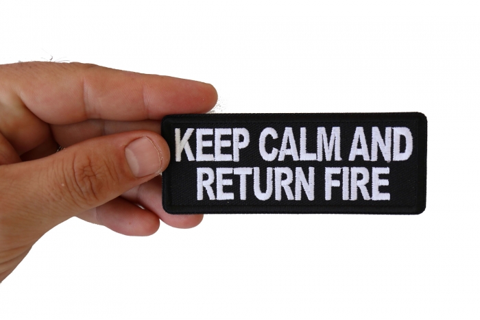 Keep Calm and Return Fire Patch, Military Saying Patches shown on hand for size comparison