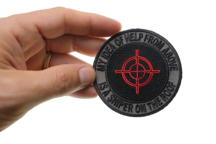 My Idea Of Help From Above Sniper On Roof Military Morale Patch shown on hand for size comparison