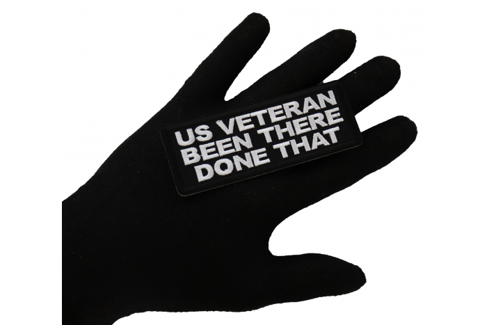 US VETERAN Been there done that patch, Military Saying Patches shown on hand for size comparison