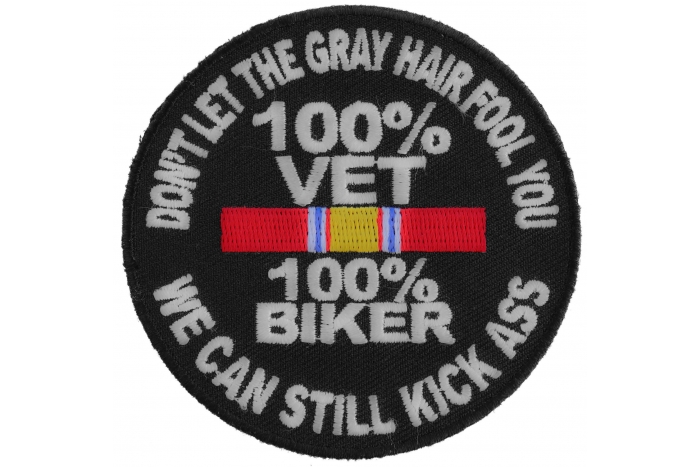 100 Percent Vet 100 Percent Biker We Can Still Kick Ass Patch
