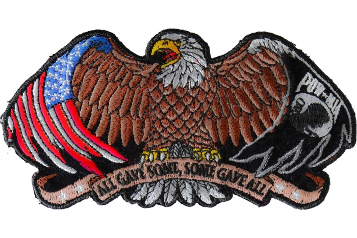 All Gave Some and Some Gave All POW MIA Eagle Patch