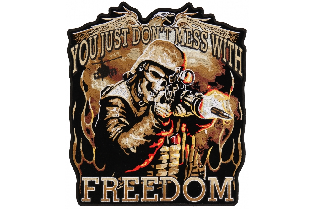 You Just Don't Mess With Freedom Large Skull Soldier Shooting Machine Gun Military Morale Patch