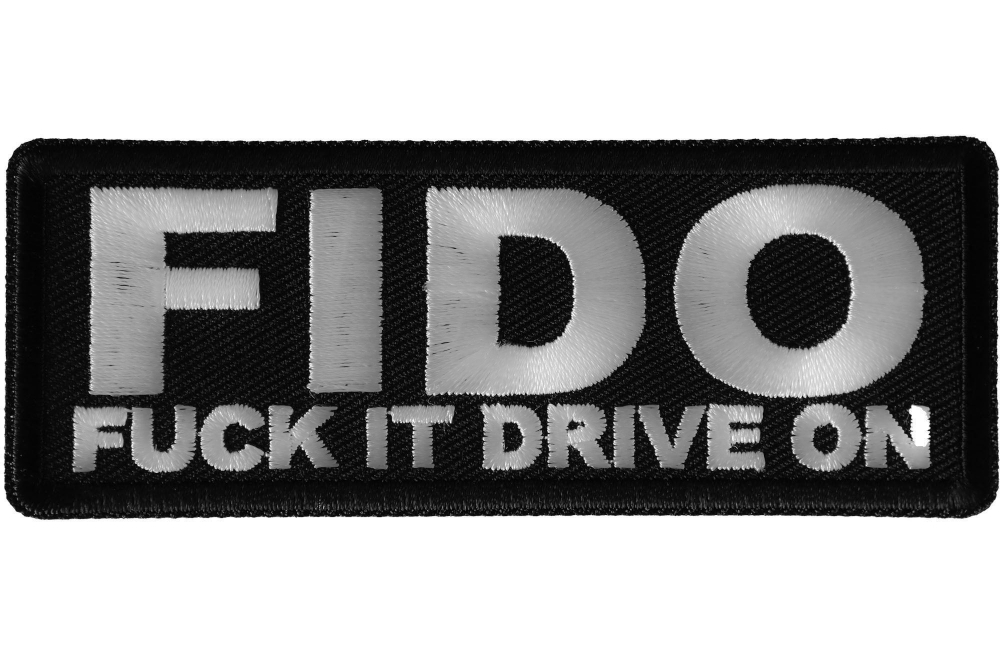 FIDO Fuck it drive on Patch, Biker Sayings by Ivamis Patches
