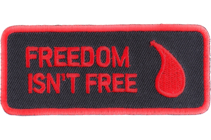 Freedom Isn't Free Blood Drop Patch