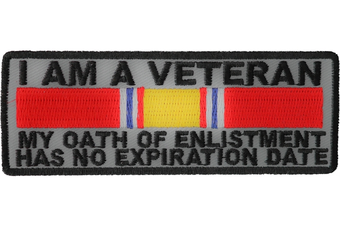 I Am A Veteran My Oath Of Enlistment Has No Expiration Date Patch