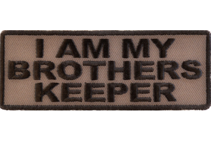 I Am My Brothers Keeper Patch