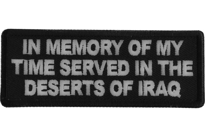 In Memory of My Time Served In The Deserts of Iraq Patch