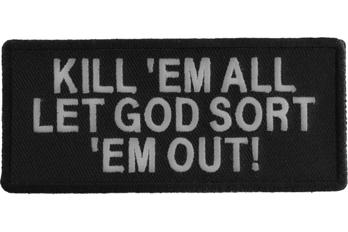 Kill Em All Let God Sort Em Out Patch