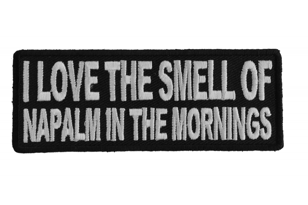 Love The Smell Of Napalm Patch