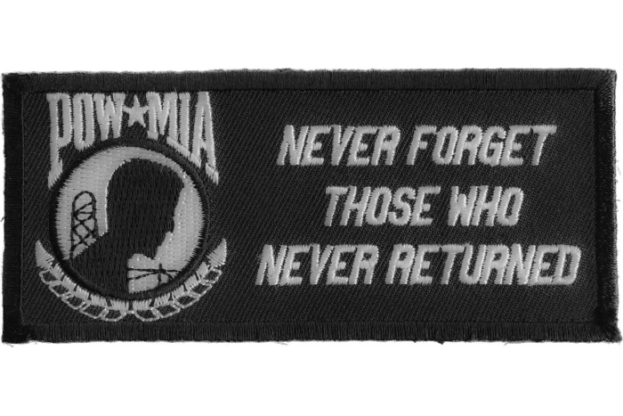 Never Forget Those Who Never Returned POW MIA Patch