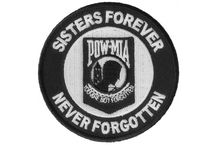 Sisters Forever POW MIA Patch - Embroidered - Sew or Iron on to Jackets