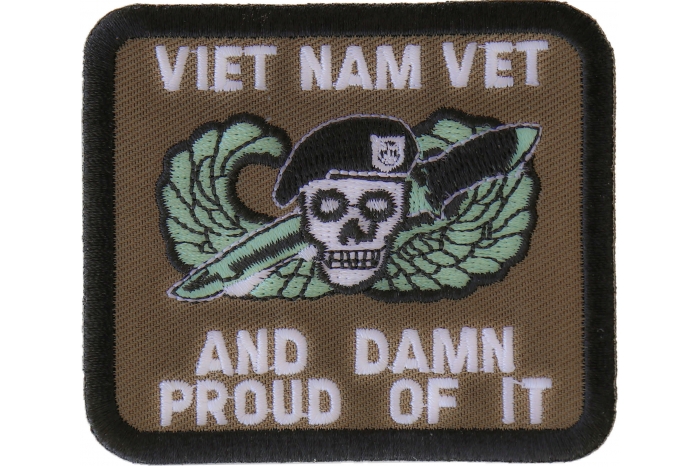Vietnam Vet and Damn Proud Of It Patch