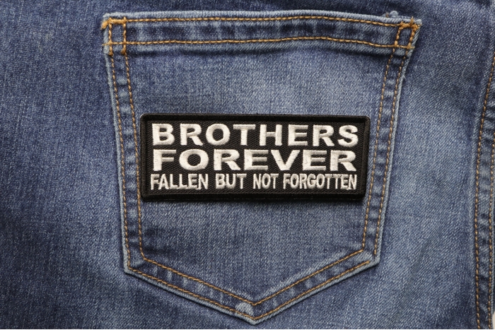 Brothers Forever Fallen But Not Forgotten Patch shown on jeans