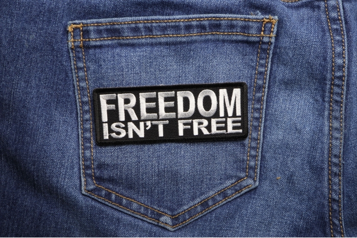 Freedom Isn't Free Patch shown on jeans