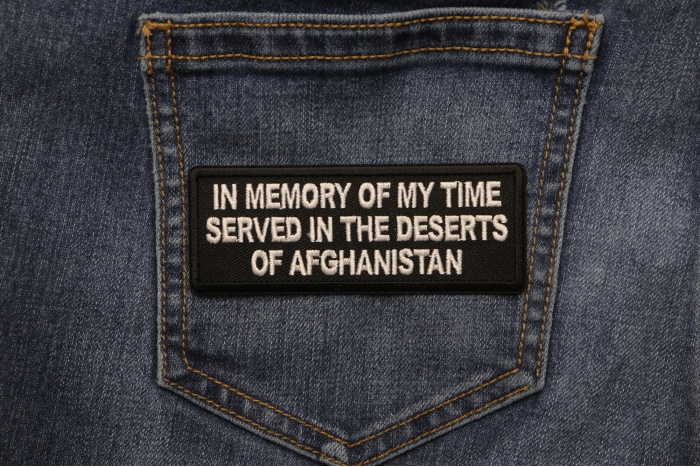 In Memory of My Time Served In The Deserts of Afghanistan Patch shown on jeans