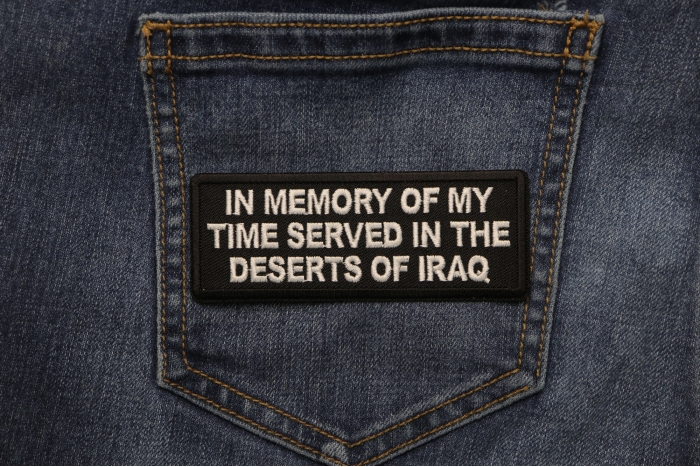 In Memory of My Time Served In The Deserts of Iraq Patch shown on jeans