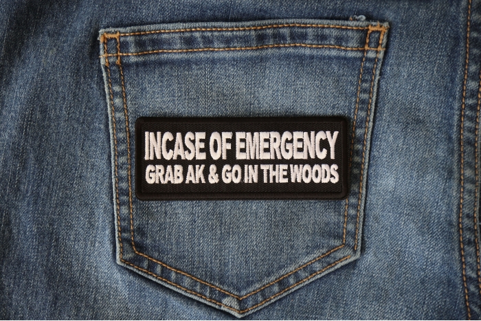 Incase of Emergency Grab AK and Go in The Woods Military Funny Iron on Patch shown on jeans