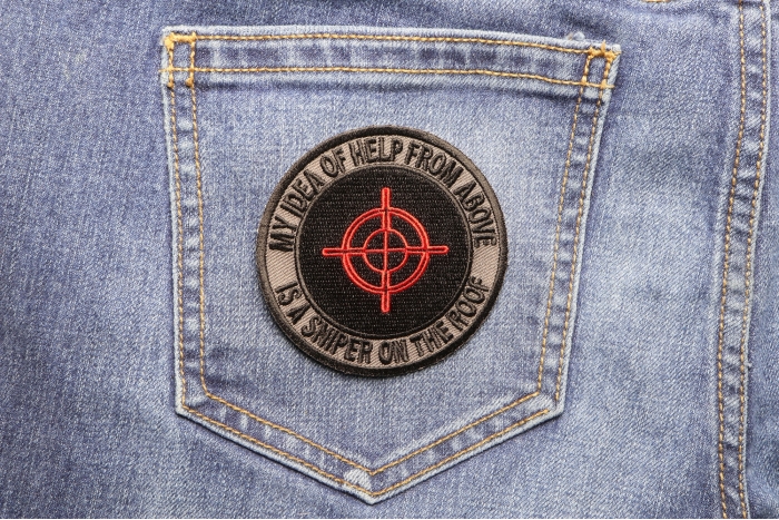 My Idea Of Help From Above Sniper On Roof Military Morale Patch shown on jeans