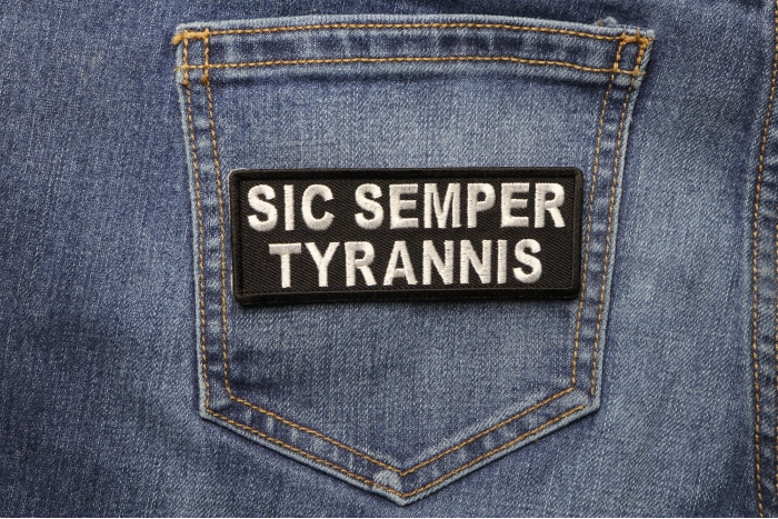 Sic Semper Tyrannis Patch shown on jeans