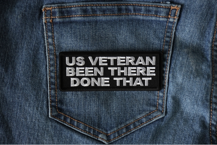 US VETERAN Been there done that patch shown on jeans