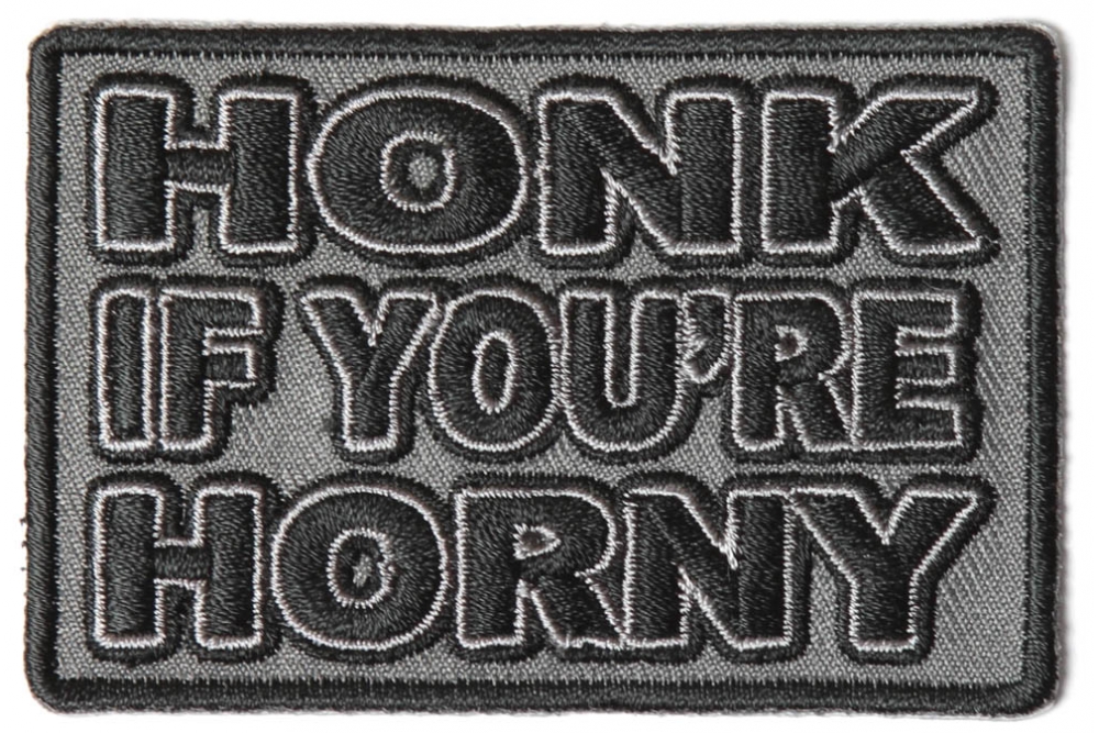 HONK IF YOU/'RE HORNY EMBROIDERED IRON ON BIKER PATCH