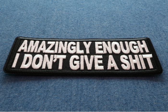 Amazingly Enough I Don't Give A Shit Funny Naughty Patch diagonal view