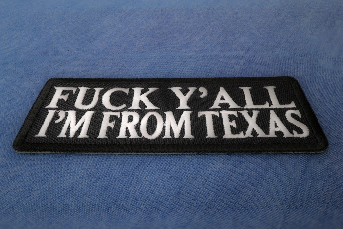Fuck Y'All I'm From Texas Naughty Iron on Patch diagonal view