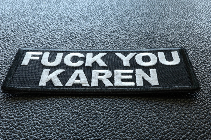 Fuck you Karen Iron on Patch diagonal view