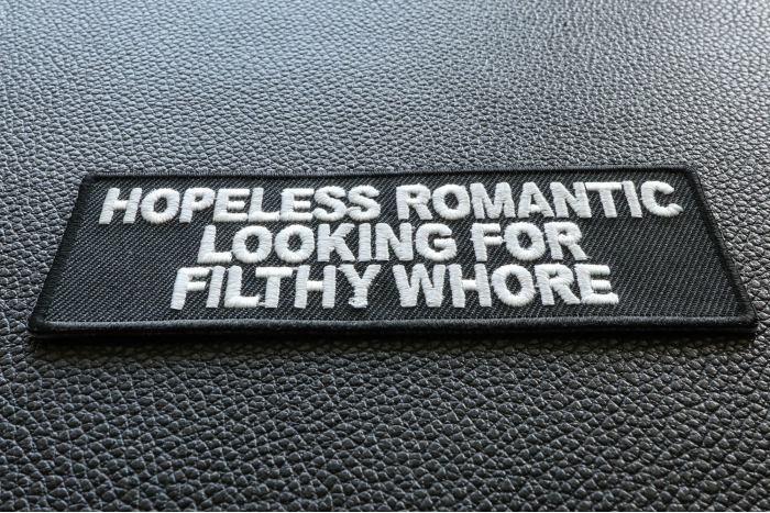Hopeless Romantic Looking For Filthy Whore Naughty Iron on Patch diagonal view