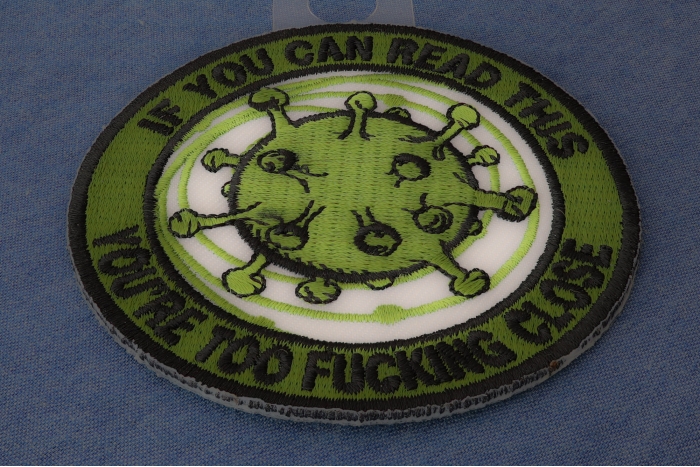 If you can read this You are too fucking close Corona Virus Patch diagonal view