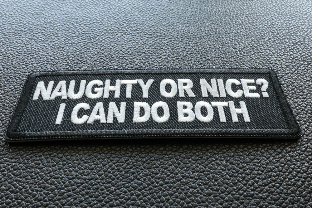 Naughty or Nice I can do both Patch diagonal view