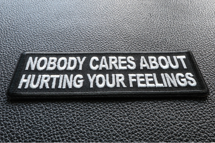 Nobody Cares About Hurting Your Feelings Patch diagonal view