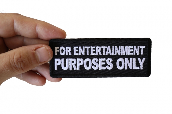 For Entertainment Purposes Only Patch, Funny Saying Patches shown on hand for size comparison