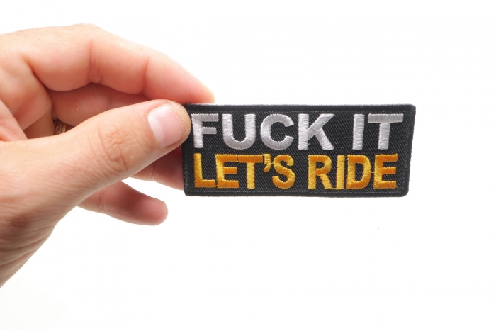 Fuck It Let's Ride Patch, Funny Patches for Adults shown on hand for size comparison