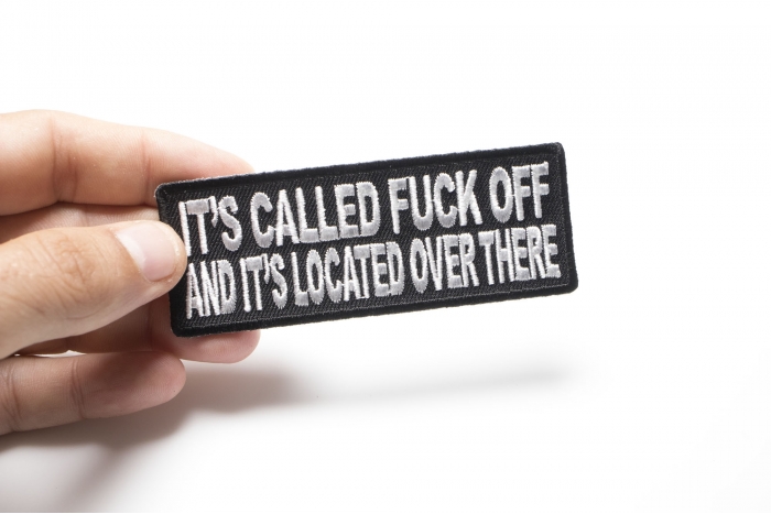 It's Called Fuck Off and It's Located Over There Patch, Funny Patches for Adults shown on hand for size comparison