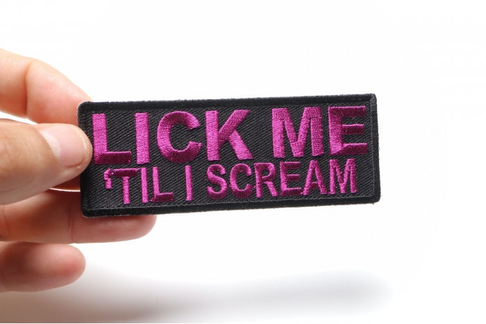 Lick Me Til I Scream Patch, Funny Patches for Adults shown on hand for size comparison