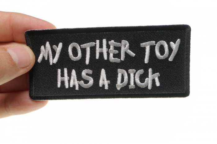 My Other Toy Has A Dick Patch, Funny Patches for Adults shown on hand for size comparison