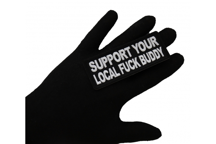 Support Your Local Fuck Buddy Patch, Funny Patches for Adults shown on hand for size comparison