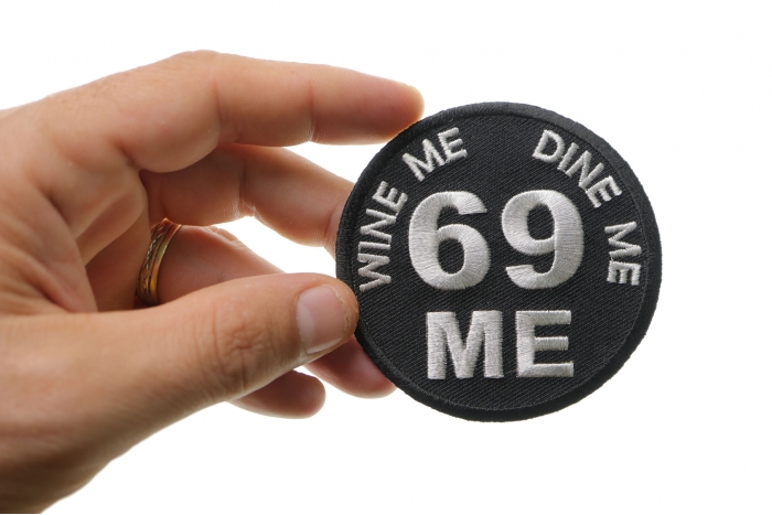 Wine Me Dine Me 69 Me Patch, Funny Patches for Adults shown on hand for size comparison