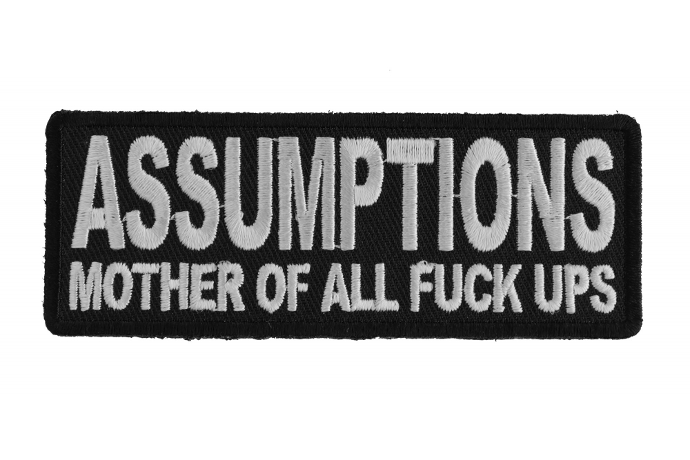 Assumptions Mother Of All Fuck Ups Patch