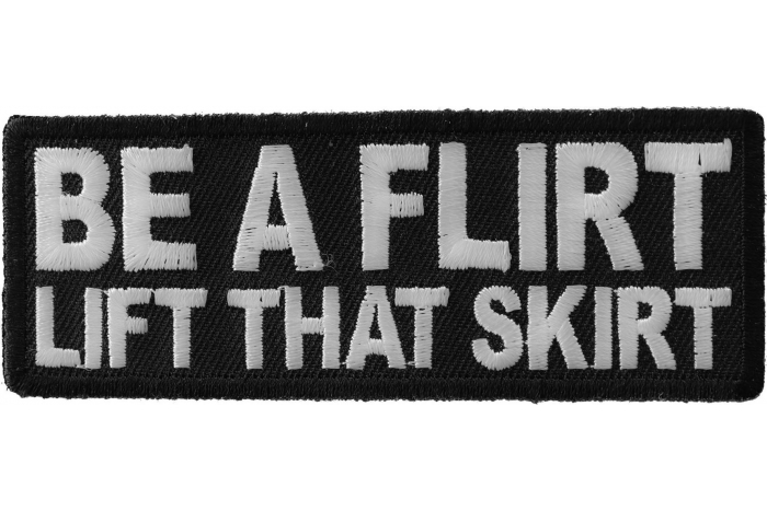 Be a Flirt Lift That Skirt Patch