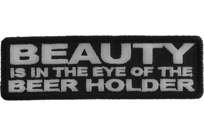 Beauty Is In The Eye Of The Beer Holder Naughty Patch