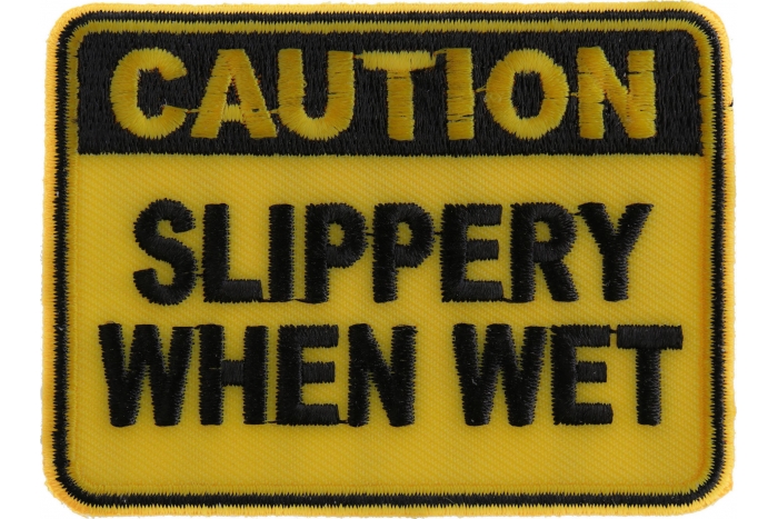 Caution Slippery When Wet Patch