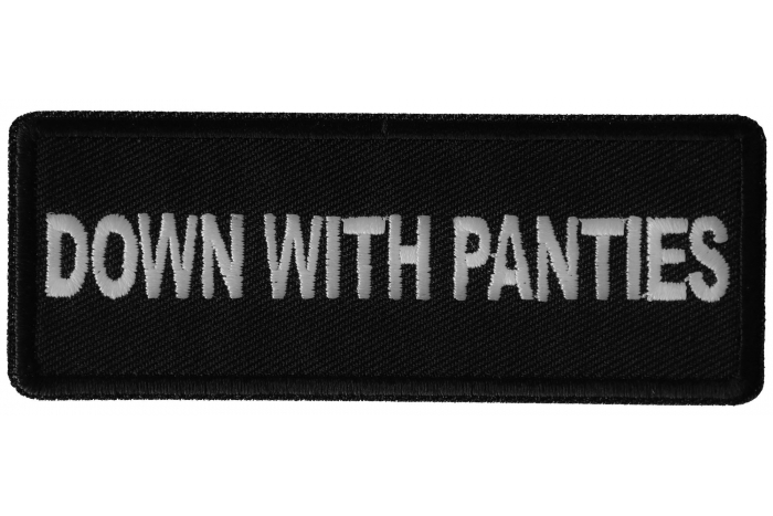 Down with Panties Naughty Iron on Patch