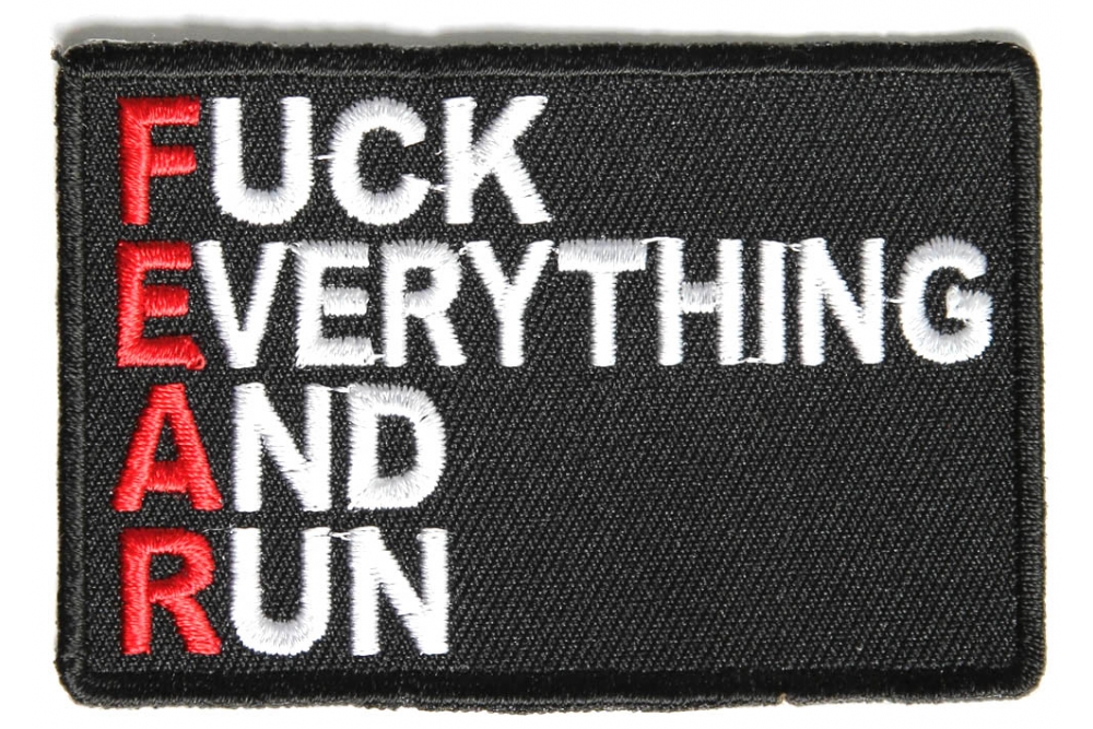 Fuck Everything and Run Fear Funny Patch