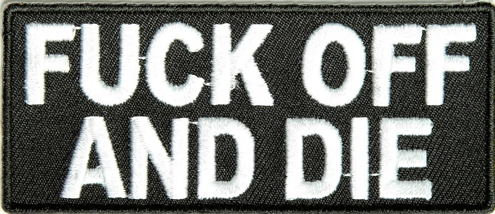 Fuck Off and Die Patch