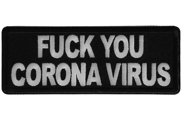 Fuck you Corona Virus Patch