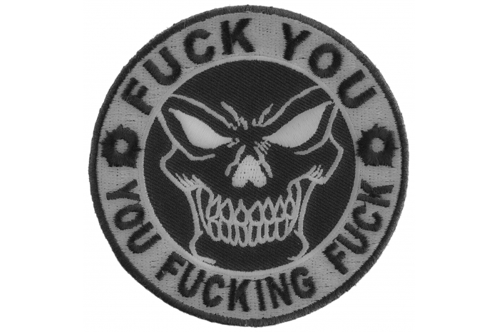 Fuck You You Fucking Fuck Skull Naughty Iron on Patch