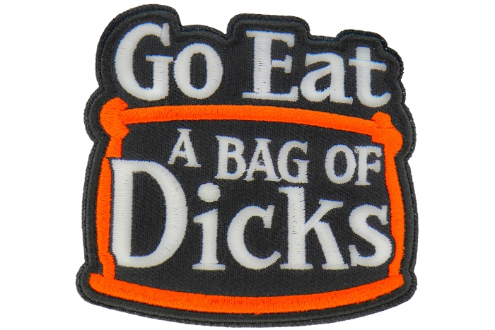 Go Eat a Bag of Dicks Patch